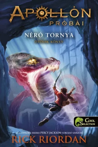 Néró tornya - Apollón próbái 5. (kemény) - Fantasy  témájú könyvek és olvasmányok