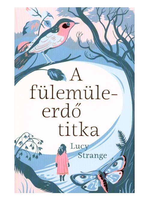 A Fülemüleerdő titka