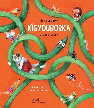 Kígyóuborka - Gyermekköltészet  témájú könyvek és olvasmányok
