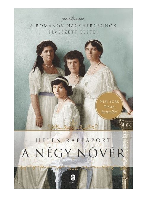 A négy nővér /A Romanov nagyhercegnők elveszett életei