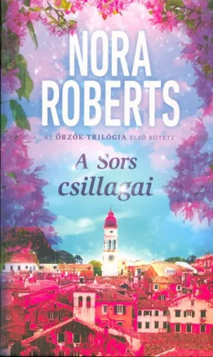 A sors csillagai /Az őrzők-trilógia 1. - Romantikus  témájú könyvek és olvasmányok