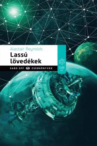 Lassú lövedékek /Gabo SFF zsebkönyvek - Sci-fi  témájú könyvek és olvasmányok