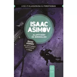 Alapítvány és Birodalom - Alapítvány sorozat 4. (új kiadás) - Sci-fi  témájú könyvek és olvasmányok