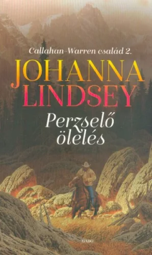 Perzselő ölelés - Callahan-Warren család 2. - Romantikus  témájú könyvek és olvasmányok