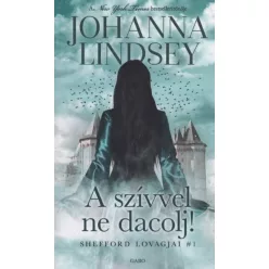 A szívvel ne dacolj! - Shefford lovagjai 1. - Romantikus  témájú könyvek és olvasmányok