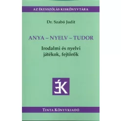 Anya-nyelv-tudor /Irdalmi és nyelvi játékok, fejtörők - 0