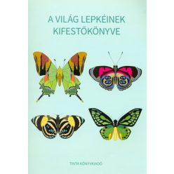 A világ lepkéinek kifestőkönyve - Kreativitás  témájú könyvek és olvasmányok