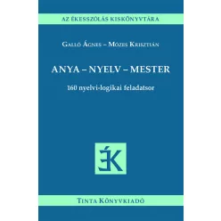 Anya - nyelv - mester - 160 nyelvi-logikai feladatsor