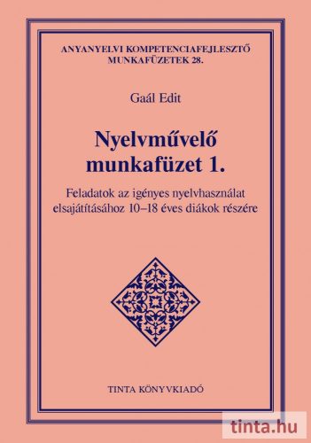 Nyelvművelő munkafüzet 1. - Feladatok az igényes nyelvhasználat elsajátításához 10-18 éves diákok részére - Ismeretterjesztés  témájú könyvek és olvasmányok