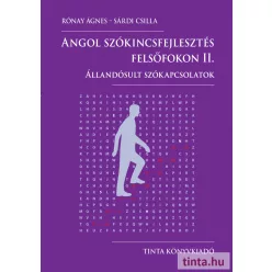 Angol szókincsfejlesztés felsőfokon II. - Állandósult szókapcsolatok - Angol  témájú könyvek és olvasmányok
