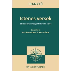 Istenes versek - 18 klasszikus magyar költő 100 verse