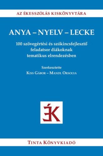 Anya-nyelv-lecke - 100 szövegértési és szókincsfejlesztő feladatsor diákoknak tematikus elrendezésben - Ismeretterjesztés  témájú könyvek és olvasmányok