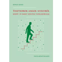Tesztsorok angol nyelvből - Közép- és emelt szinten vizsgázóknak - Angol  témájú könyvek és olvasmányok