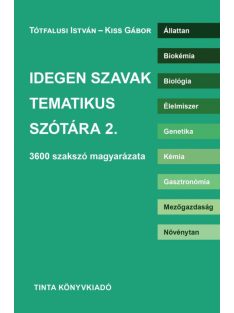   Idegen szavak tematikus szótára 2. - 3600 szakszó magyarázata