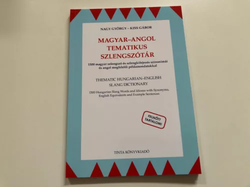 Magyar-angol tematikus szlengszótár - 1500 magyar szlengszó és szlengkifejezés szinonimái és angol megfelelői - HÍD szót - Angol  témájú könyvek és olvasmányok