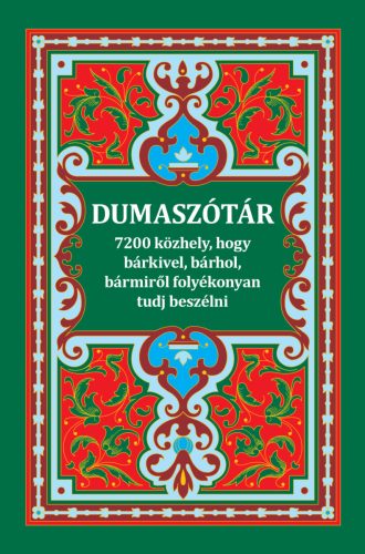 Dumaszótár - 7200 közhely, hogy bárkivel, bármiről, bárhol folyamatosan tudj beszélni - Nyelvészet  témájú könyvek és olvasmányok