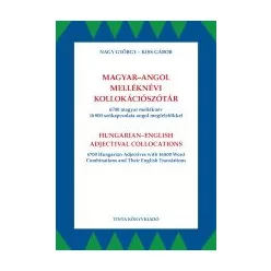 Magyar-angol melléknévi kollokációszótár - 6700 magyar melléknév 16800 szókapcsolata angol megfelelőkkel - Angol  témájú könyvek és olvasmányok
