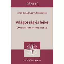   Világosság és béke - Útmutatás jámbor lelkek számára - Iránytű sorozat