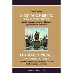  A boldog herceg és más történetek - Angol-magyar kétnyelvű kiadás nyelvtanulók számára - Kétnyelvű könyvek nyelvtanulásh