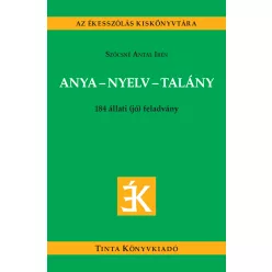   Anya-nyelv-talány - Állati (jó) feladványok - Az ékesszólás kiskönyvtára