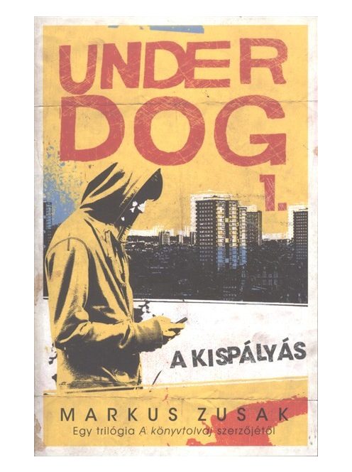 Underdog 1. /A kispályás