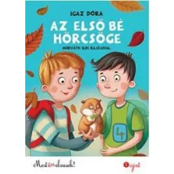 *Az első bé hörcsöge /Most én olvasok sorozat 1. szint