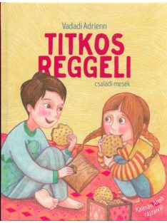 Titkos reggeli - Családi mesék