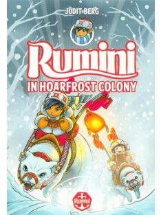 Rumini in Hoarfrost Colony - Új rajzokkal (angol)