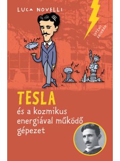 Tesla és a kozmikus energiával működő gépezet