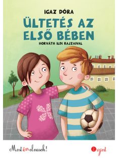   Ültetés az első bében /Most én olvasok! 2. szint (2. kiadás)