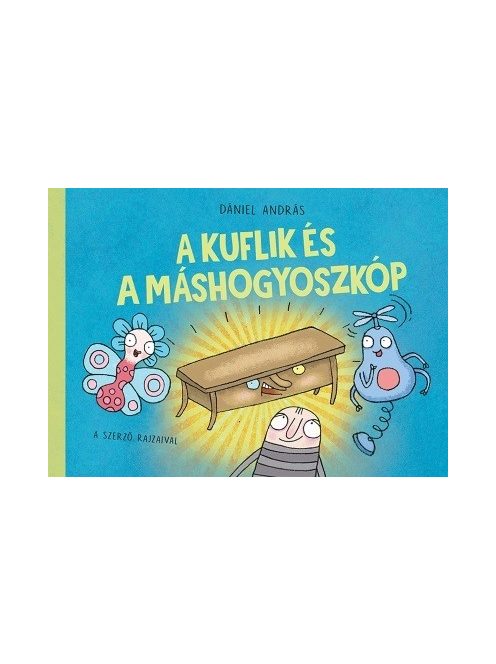 A kuflik és a máshogyoszkóp (2. kiadás)