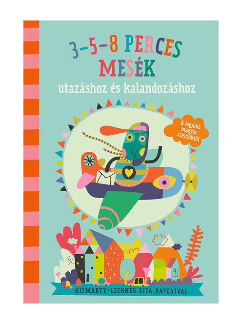 3-5-8 perces mesék utazáshoz és kalandozáshoz (új kiadás)