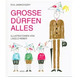   Grosse dürfen alles /Ha én felnőtt volnék (német) (8. kiadás)
