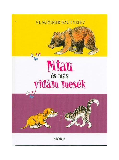 Miau és más vidám mesék (3. kiadás)