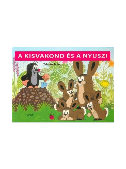 A kisvakond és a nyuszi /Lapozó (5. kiadás)