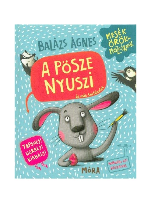 A pösze nyuszi és más történetek