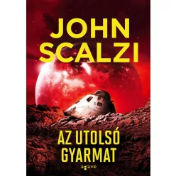 Az utolsó gyarmat - Vének háborúja 3. (új kiadás) - Sci-fi  témájú könyvek és olvasmányok