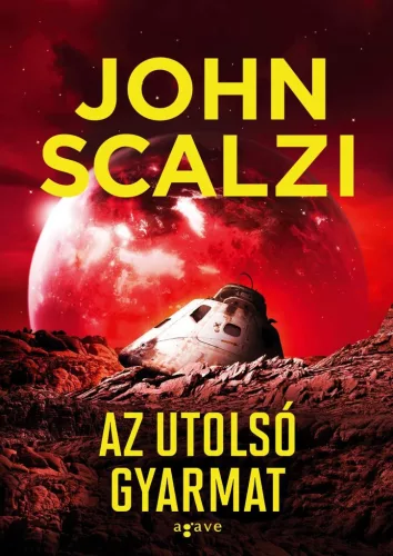 Az utolsó gyarmat - Vének háborúja 3. (új kiadás) - Sci-fi  témájú könyvek és olvasmányok