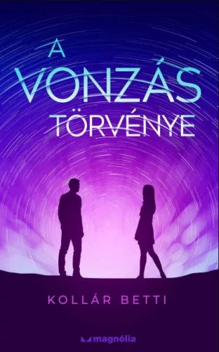 A vonzás törvénye - A vonzás törvénye