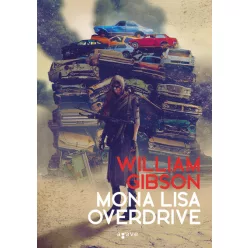 Mona Lisa Overdrive - Sprawl-trilógia 3. - Sci-fi  témájú könyvek és olvasmányok