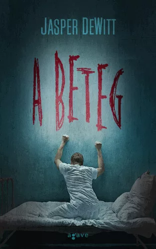 A beteg - Horror  témájú könyvek és olvasmányok