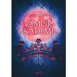 Vámpírakadémia - Vámpírakadémia 1. (új kiadás)