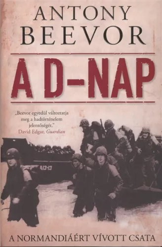 A D-nap /A Normandiáért vívott csata - Háborús  témájú könyvek és olvasmányok