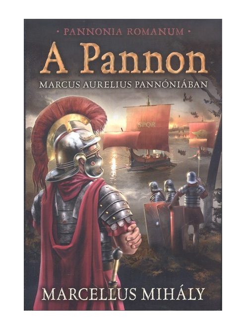 A Pannon /Marcus Aurelius Pannóniában