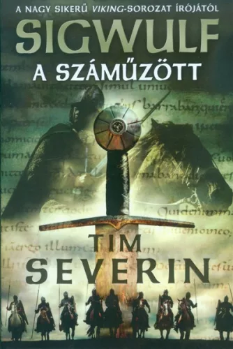 A száműzött /Sigwulf 1. - Történelmi regény  témájú könyvek és olvasmányok