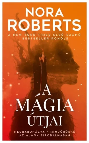 A mágia útjai (2. kiadás) - Romantikus  témájú könyvek és olvasmányok