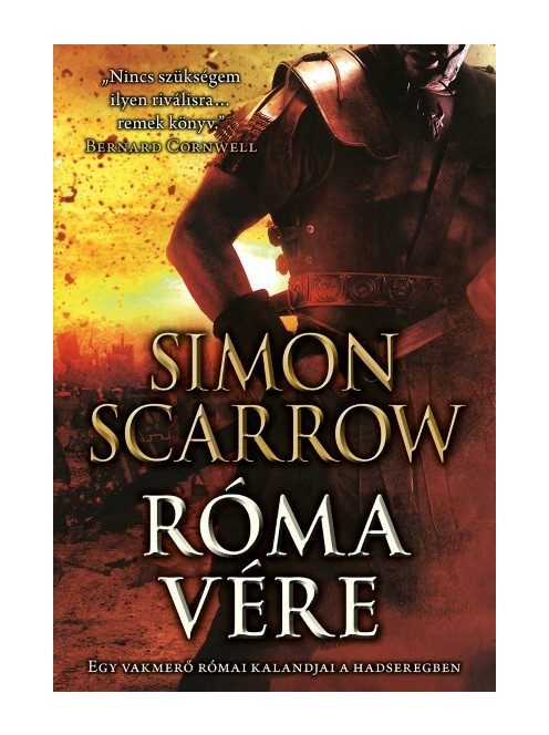 Róma vére - Egy vakmerő római kalandjai a hadseregben