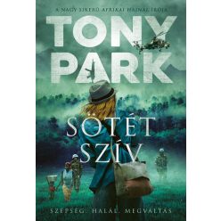 Sötét szív - Szépség. Halál. Megváltás