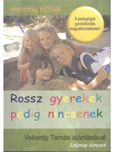 Rossz gyerekek pedig nincsenek