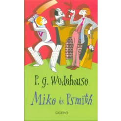 Mike és Psmith - Szórakoztató Irodalom  témájú könyvek és olvasmányok